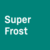 Super Frost